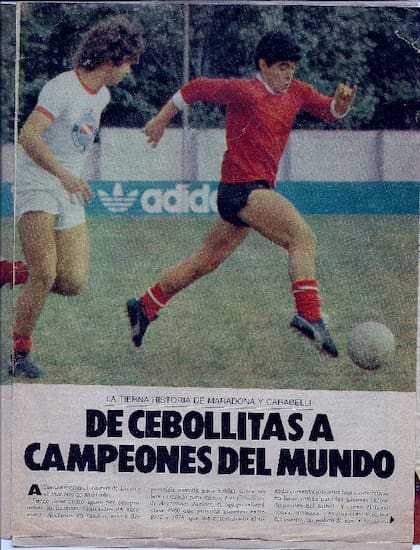 Luego del triunfo de '79, El Gráfico sacó una nota sobre Carabelli y Maradona. "De Cebollitas a campeones del mundo", tituló la revista