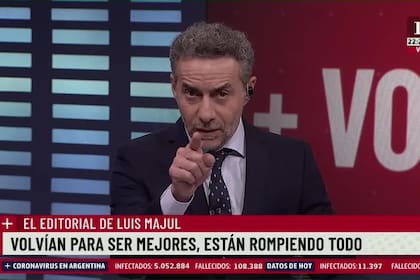 Luis Majul: "Volvían para ser mejores, pero están rompiendo todo"