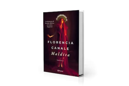 "Maldita. La desmesura de Erzébet Báthory, la Condesa Sangrienta", novela histórica de Florencia Canale