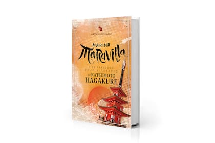 Marina Maravilla y el fabuloso lojo literario de Katsumoto Hagakure, de Matías Moscardi
