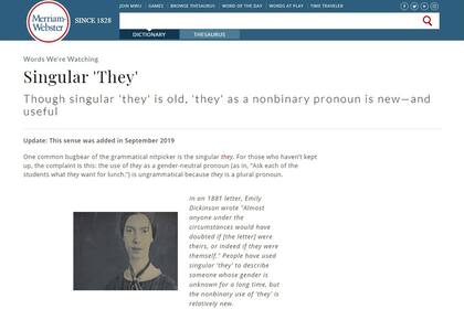 Merriam-Webster anunció ayer que la palabra puede usarse para referirse a una sola persona cuya identidad de género no es binaria