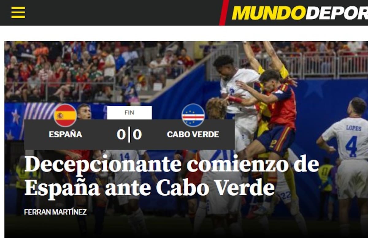 Mundo Deportivo calificó de decepcionante la actuación de España ante Cabo Verde; un empate que nadie esperaba