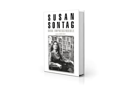 "Obra imprescindible" (Random House), compilación de textos de Susan Sontag