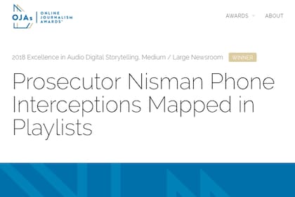 Obtuvo el máximo galardón de los premios de la Online News Association por su trabajo de mapeo de los audios más relevantes de las escuchas de Nisman
