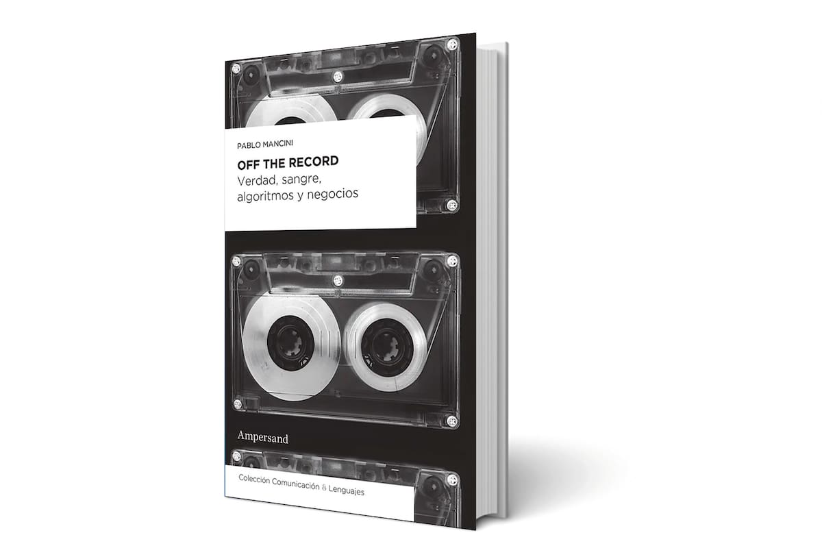 Off the record. Verdad, sangre, algoritmos y negocios