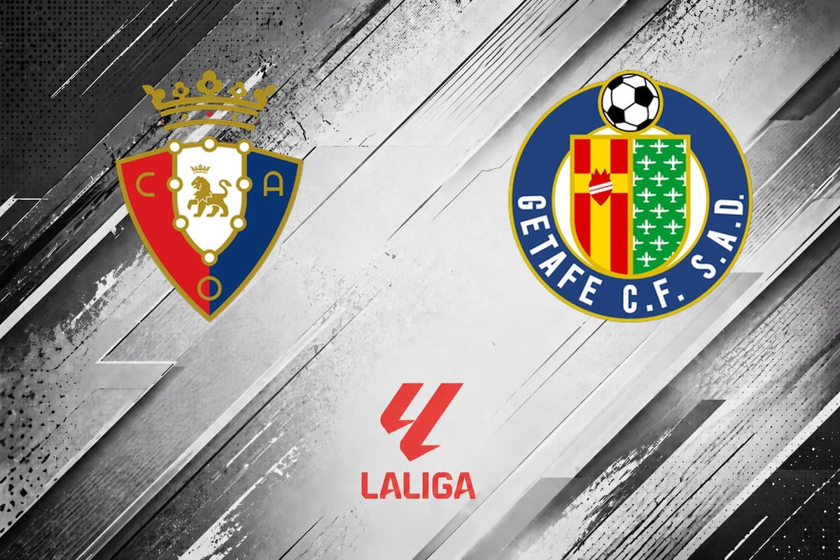 Osasuna vs. Getafe por el Liga de España 2026: día, hora y cómo seguir online