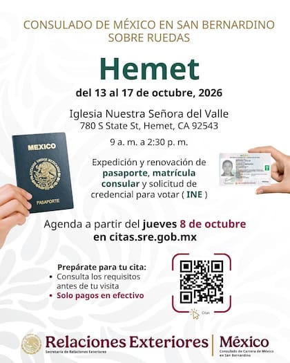 Para las fechas del 13 al 17 de octubre, el Consulado Sobre Ruedas del Consulado de Carrera de México en San Bernardino brindará atención en Hemet, California