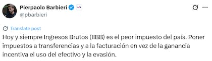 Pierpaolo Barbieri criticó el impuesto de Ingresos Brutos (Fuente: X @pbarbieri)
