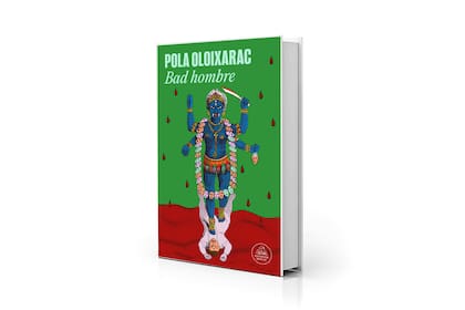 Pola Oloixarac Bad hombre