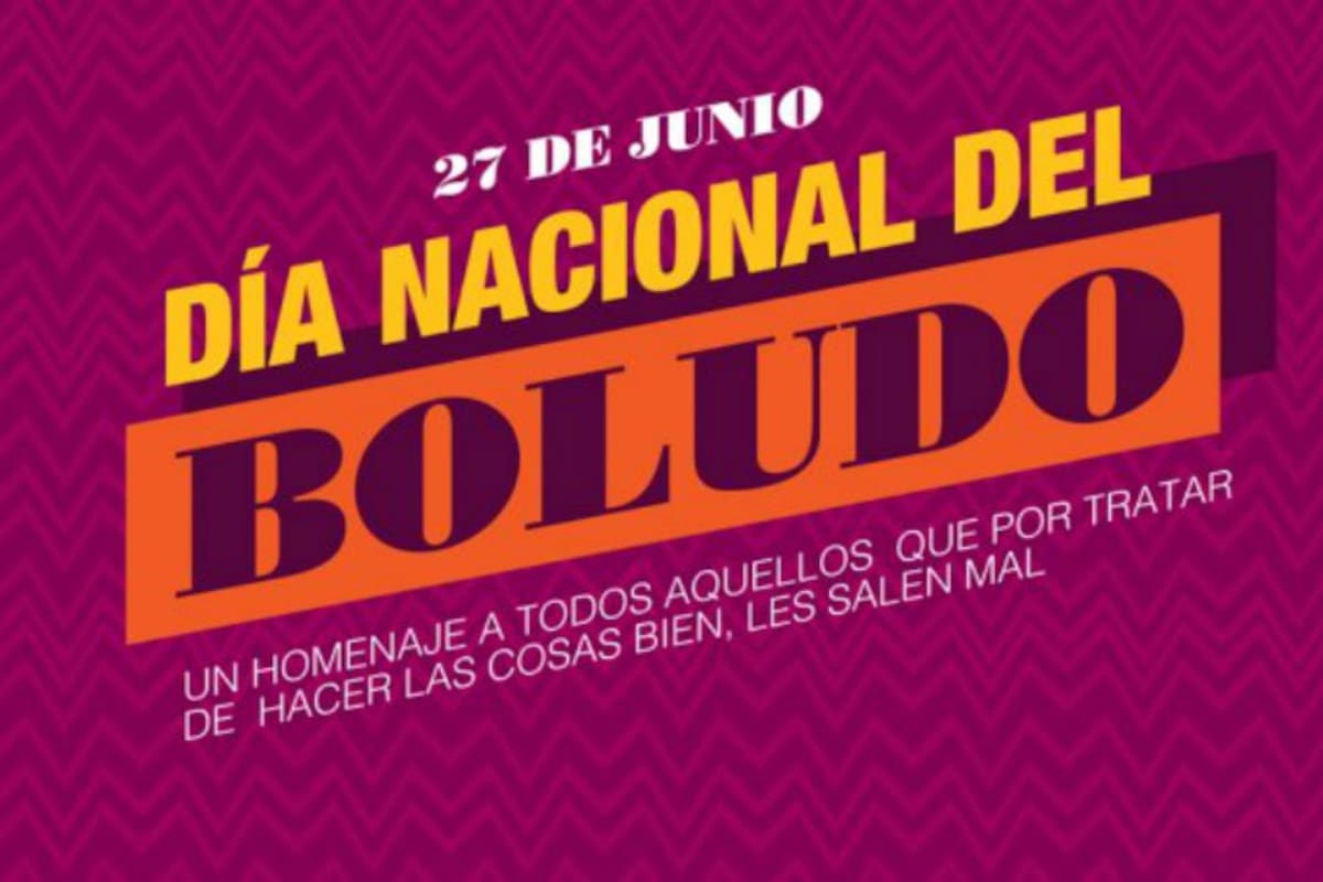 Por qué se celebra hoy el Día del Boludo