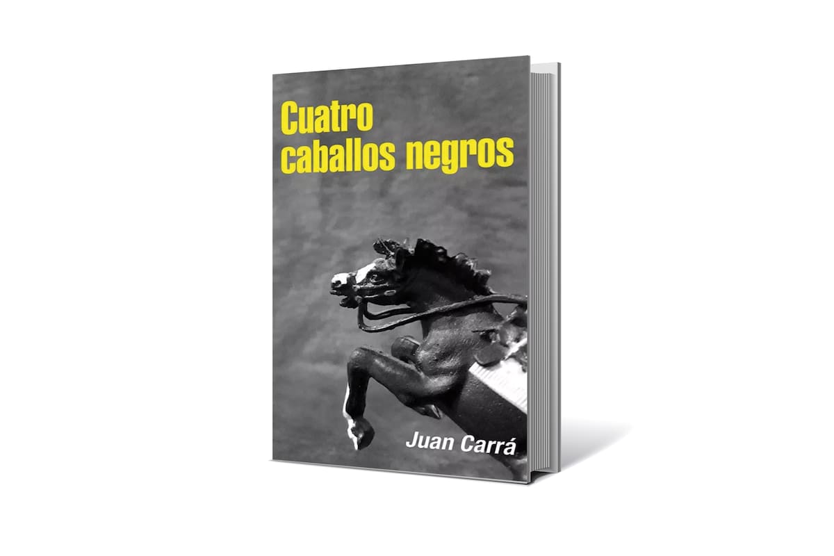 Portada de "Cuatro caballos negros", de Juan Carrá