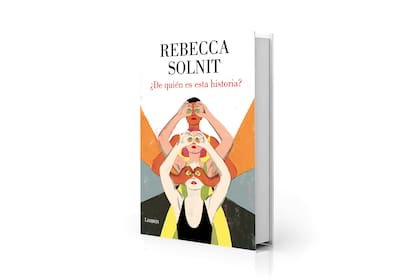 Portada de "¿De quién es esta historia?", nuevo libro de ensayos de Rebecca Solnit