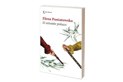 Portada de "El amante polaco", de Elena Poniatowska; "La rama de los Poniatowski en México se extinguió con la muerte de nuestro hermano Jan", cuenta la autora