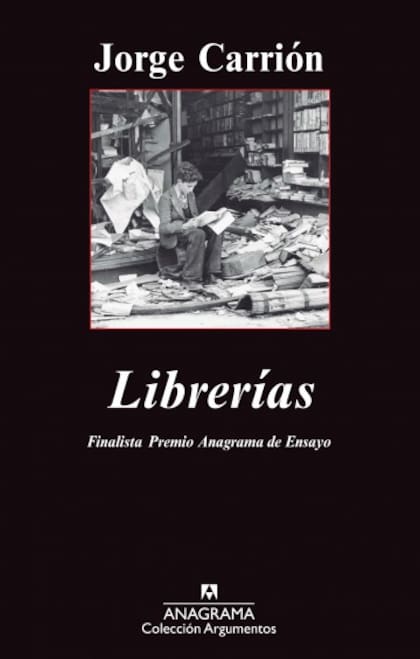 Portada de Librerías de Jorge Carrion (Foto: Anagrama)