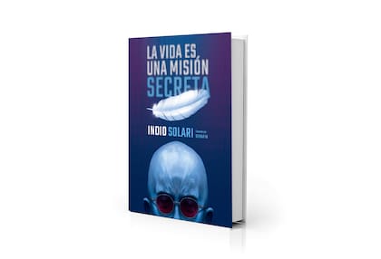 Portada del libro La vida es una misión secreta, de Indio Solari ilustrado por Serafín