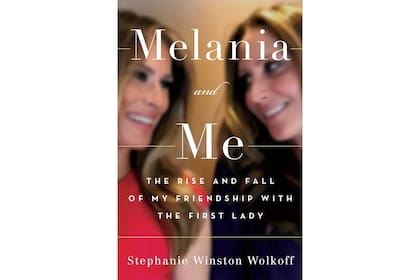 Portada del libro Melania and Me, escrito por Stephanie Winston Wolkoff, que salió a la venta este martes