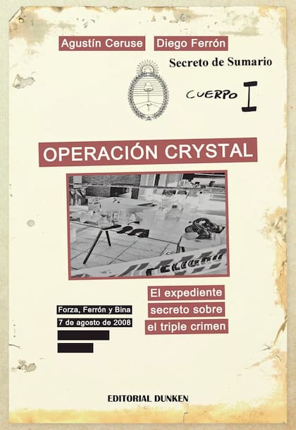 Portada del libro Operación Crystal, de Agustín Ceruse y Diego Ferrón, que revela los secretos del expediente por el triple crimen de General Rodríguez