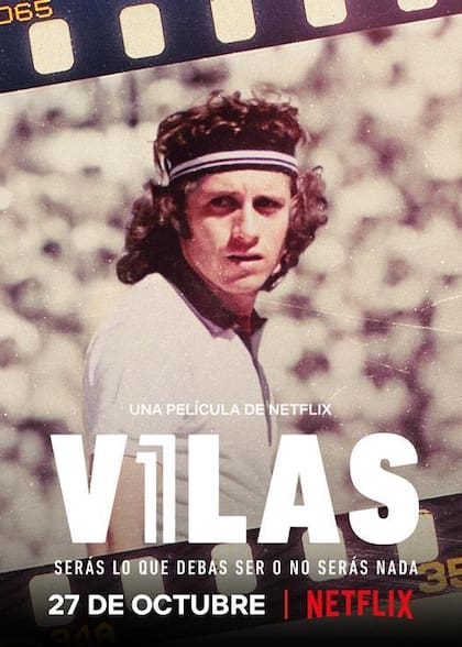 Póster del documental de Netflix Vilas: Serás lo que debas ser o no serás nada