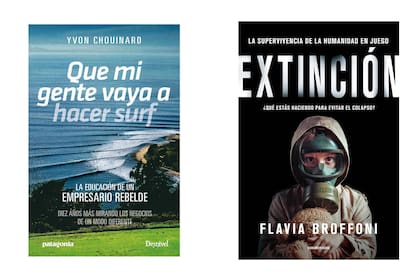 Que mi Gente Vaya a Hacer Surf. Yvon Chouinard. Los principios que guiaron al fundador de Patagonia a comprometerse con el medio ambiente. (Patagonia, $2517). Extinción. Flavia Broffoni. Información para entender qué hay detrás de la crisis ecológica y climática, empezar a actuar conscientemente y evitar el colapso. (Sudamericana, $999)