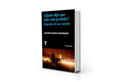 ¿Quién dijo que todo esta perdido?, de Gastón García Marinozzi