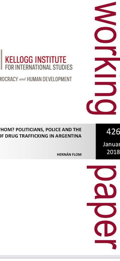 Quién protege a quién? Políticos, policías y la regulación del tráfico de drogas en la Argentina.
