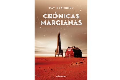 Una colección de relatos sobre la llegada de humanos a Marte, elogiada por lectores de todo el mundo desde 1950