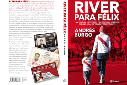 "River para Félix", la aventura de recibir y transmitir la herencia gallina, una historia de padres e hijos