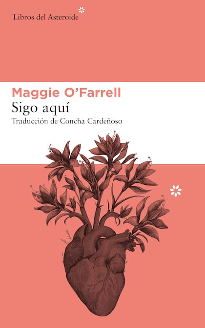 Sigo aquí, de Maggie O'Farrell (Del Asteroide)
