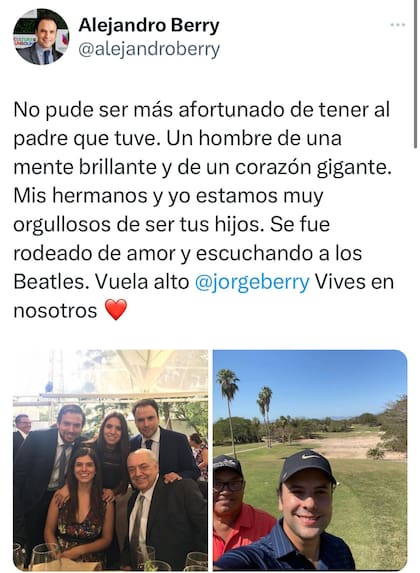 Su hijo, Alejandro Berry, se despidió de su padre por medio de un mensaje en Twitter