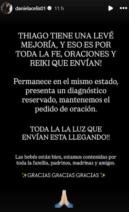 "Tiene una leve mejoría y eso es por toda la fe, oraciones y reikis que envían", afirmó Celis (Fuente: Instagram / @danielacelis01)