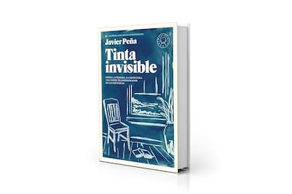 "Tinta invisible" de Javier Peña (Blackie Books, $37.799)