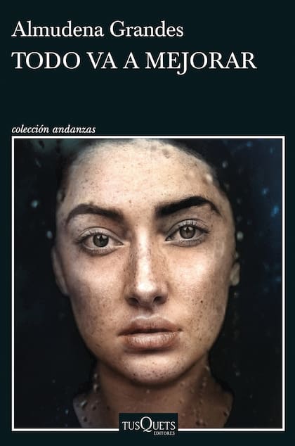 Todo va a mejorar, Almudena Grandes.