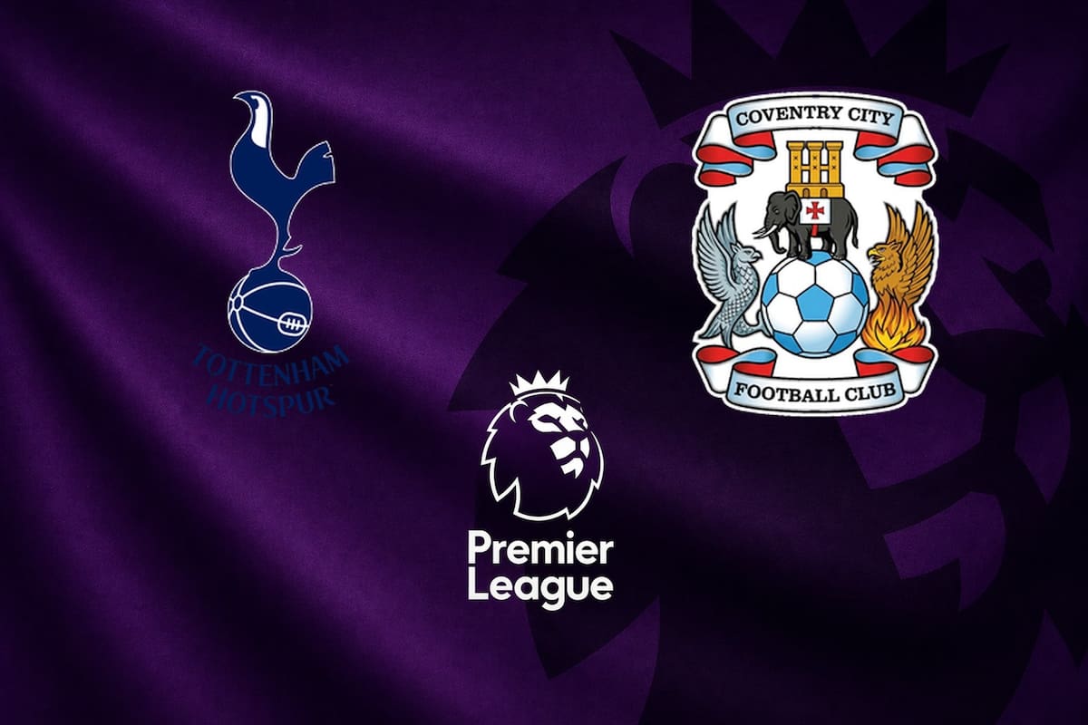 Tottenham Hotspur vs. Coventry City, por una nueva jornada del fútbol inglés