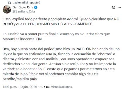 Tras la explicación de Adorni respecto de su patrimonio, Javier Milei reposteó una publicación de Santiago Oría que respalda al jefe de Gabinete