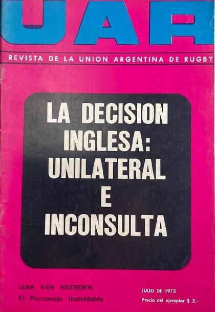 Tras la suspensión de la gira inglesa: "La decisión inglesa: unilateral e inconsulta", titulaba la revista de UAR, en julio de 1973