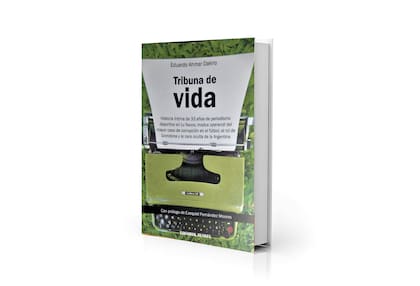 Tribuna de vida, libro de Eduardo Ahmar Dakno