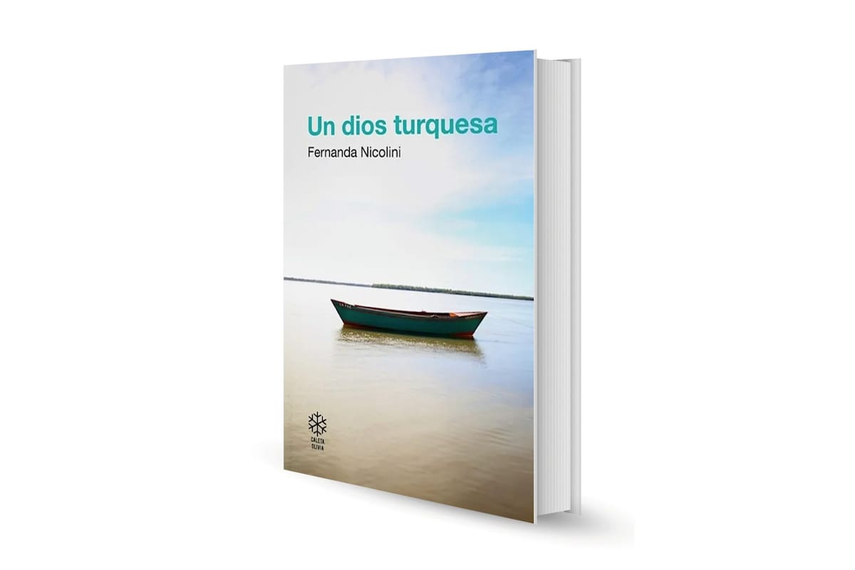 Un dios turquesa, de Fernanda Nicolini (Caleta Olivia)
