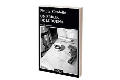 Un error de Ludueña
Elvio Gandolfo
Tusquets