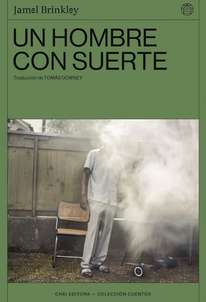 Un hombre con suerte / Jamel Brinkley / Chai Editora