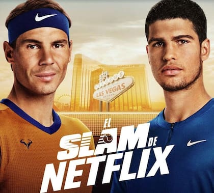 Una de las promociones del partido entre Rafael Nadal y Carlos Alcaraz que Netflix transmitirá en vivo el 3 de marzo