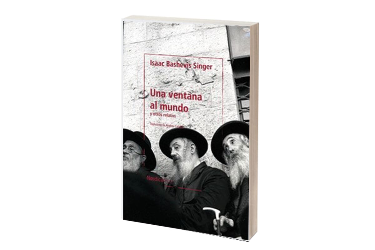 Una ventana al mundo
Isaac Bashevis Singer
Nórdica