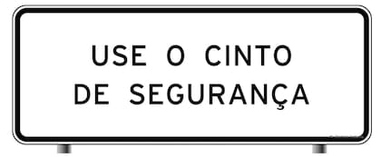 "Use el cinturón de seguridad", en su traducción al español