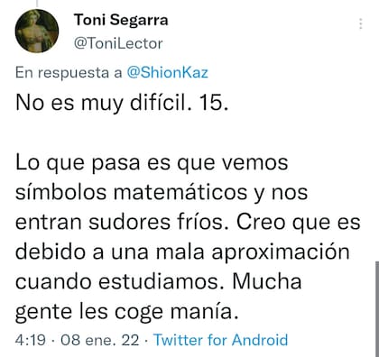 "Vemos símbolos matemáticos y nos entran sudores fríos", escribió un internauta