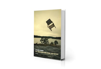 Yo recordaré por ustedes, libro de Juan Forn