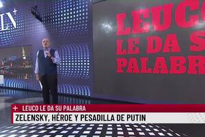 Zelensky, héroe y pesadilla de Putin. Leuco le da su palabra.