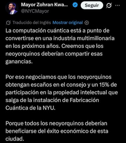 Zohran Mamdani anunció que Nueva York negoció tres puestos en el consejo asesor del nuevo centro cuántico de NYU y una participación del 15% en determinados ingresos por propiedad intelectual generados con herramientas financiadas por la ciudad.